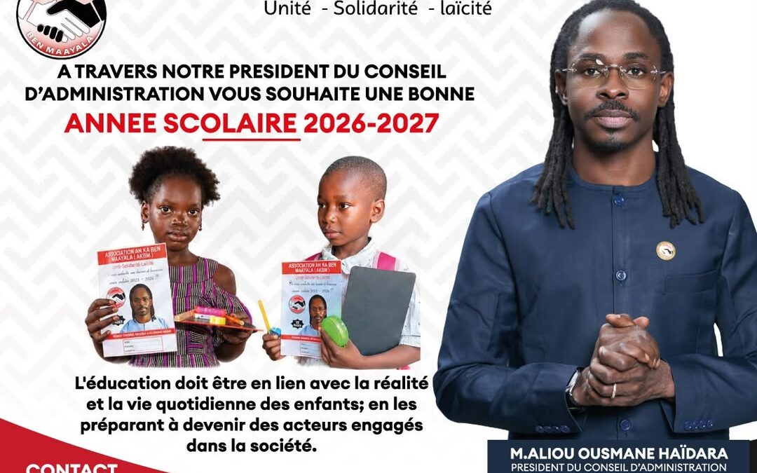 💚💛❤️ASSOCIATION AN KA BEN MAAYALA – MALI (AKBM-M) Unité – Solidarité – Laïcité